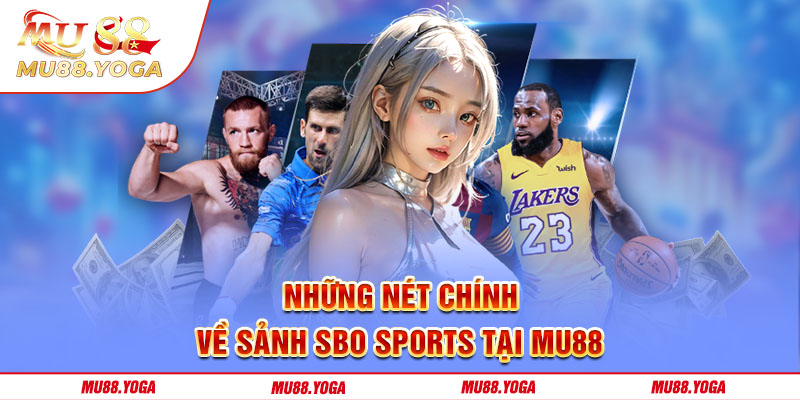 Sơ lược thông tin sảnh SBO Sports